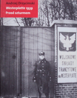 Westerplatte 1939 przed szturmem