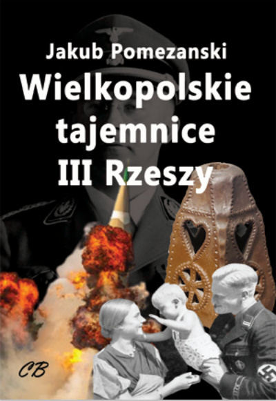 Wielkopolskie tajemnice III Rzeszy