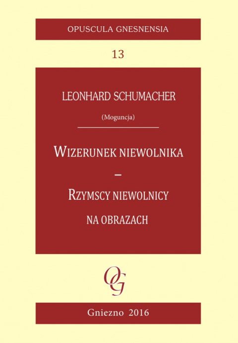 Wizerunek niewolnika. Rzymscy niewolnicy na obrazach Wizerunek niewolnika. Rzymscy niewolnicy na obrazach