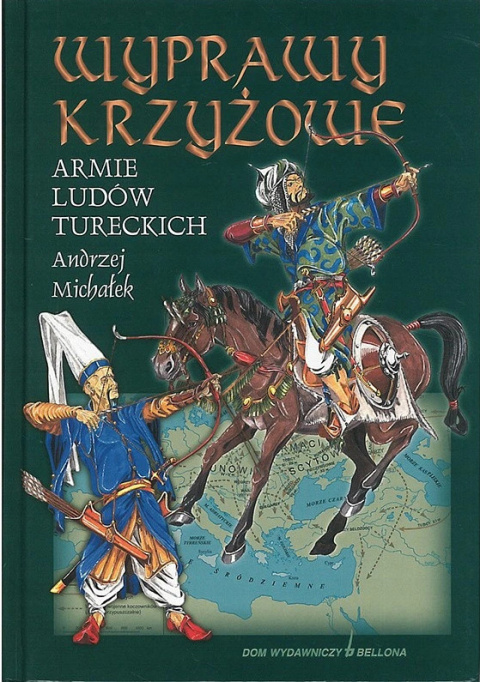 Wyprawy krzyżowe. Armie ludów tureckich