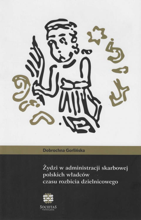 Żydzi w administracji skarbowej polskich władców czasu rozbicia dzielnicowego