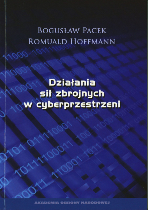 Działania sił zbrojnych w cyberprzestrzeni Działania sił zbrojnych w cyberprzestrzeni