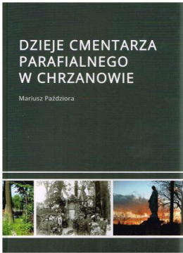 Dzieje cmentarza parafialnego w Chrzanowie