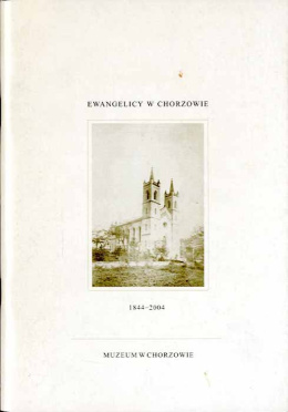 Ewangelicy w Chorzowie 1844-2004