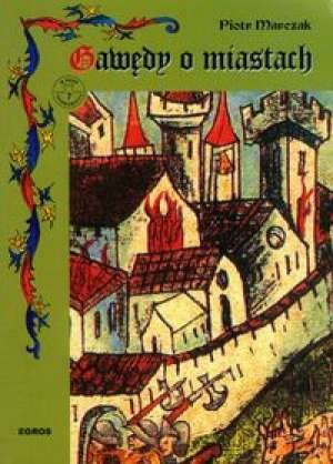 Gawędy o miastach Gawędy o miastach