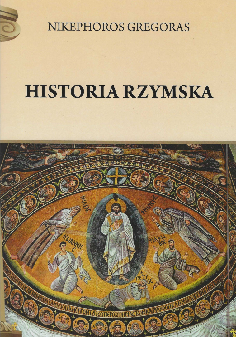Historia rzymska Nikephoros Gregoras Historia rzymska Nikephoros Gregoras