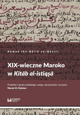 XIX-wieczne Maroko w Kitāb al-istiqṣā