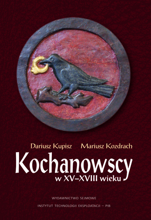 Kochanowscy w XV-XVIII wieku Kochanowscy w XV-XVIII wieku