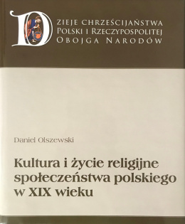 Kultura i życie religijne społeczeństwa polskiego w XIX wieku