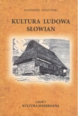 Kultura ludowa Słowian Tom I, II i III (miękka okładka) komplet