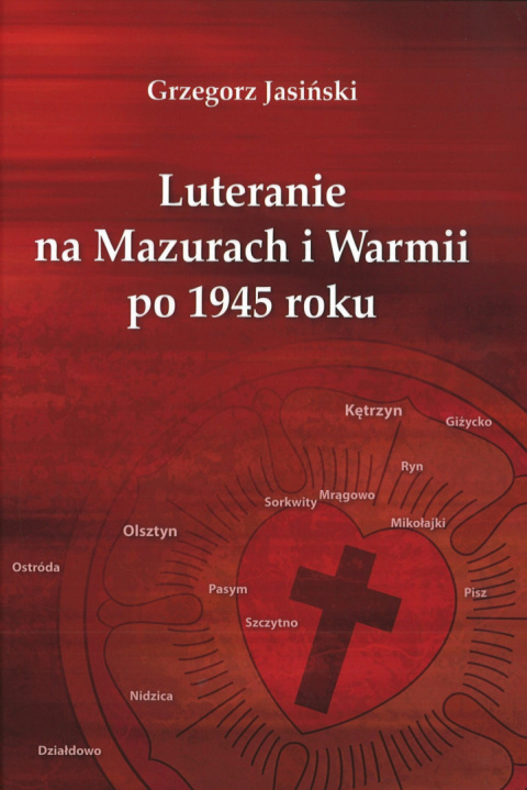 Luteranie na Mazurach i Warmii po 1945 roku Luteranie na Mazurach i Warmii po 1945 roku