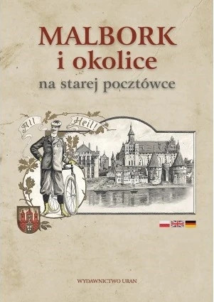 Malbork i okolice na starej pocztówce Malbork i okolice na starej pocztówce
