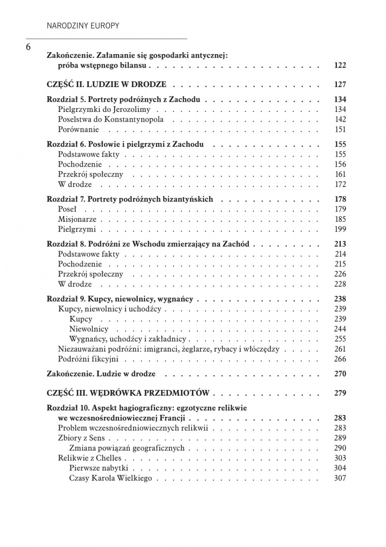 Narodziny Europy. Korzenie gospodarki europejskiej 300-900 Narodziny Europy. Korzenie gospodarki europejskiej 300-900