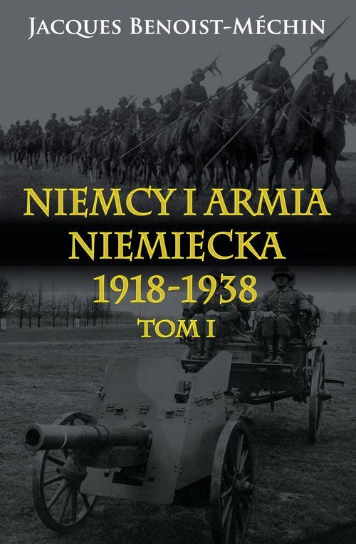 Niemcy i armia niemiecka 1918-1938 Tom I i II - komplet Niemcy i armia niemiecka 1918-1938 Tom I i II - komplet