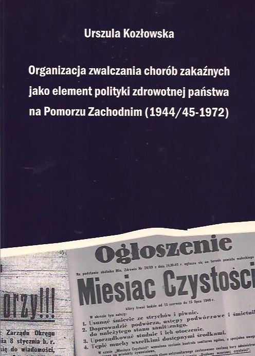 Organizacja zwalczania chorób zakaźnych jako element polityki zdrowotnej państwa na Pomorzu Zachodnim (1944/45-1972)