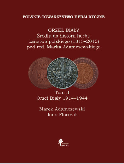 Orzeł Biały. Źródła do historii herbu państwa polskiego - tom I, II, III - komplet Orzeł Biały. Źródła do historii herbu państwa polskiego - tom I, II, III - komplet
