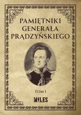 Pamiętniki generała Prądzyńskiego - tomy I, II, III, IV - komplet