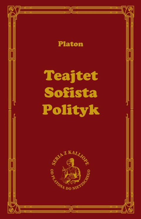 Platon. Teajtet, Sofista, Polityk Platon. Teajtet, Sofista, Polityk