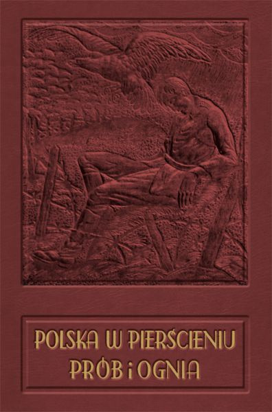Polska w pierścieniu prób i ognia. Rok 1918-1926 Polska w pierścieniu prób i ognia. Rok 1918-1926