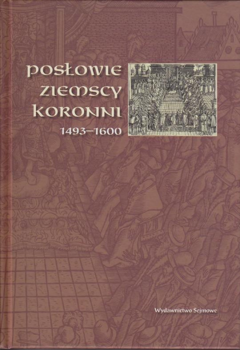 Posłowie ziemscy koronni 1493-1600