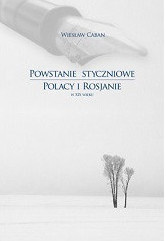 Powstanie styczniowe. Polacy i Rosjanie w XIX wieku