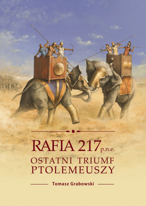 Rafia 217 p.n.e. Ostatni triumf Ptolemeuszy