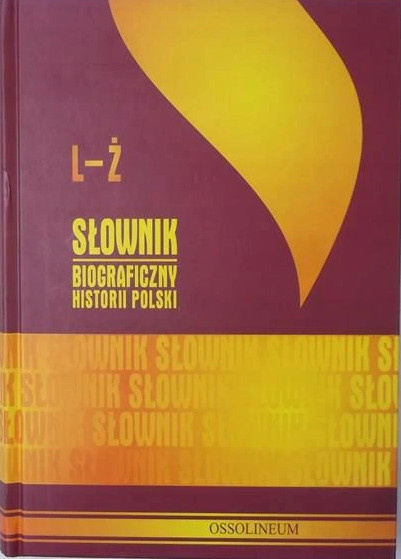 Słownik Biograficzny Historii Polski - tom 1 A-K, tom 2 - L-Ż - komplet Słownik Biograficzny Historii Polski - tom 1 A-K, tom 2 - L-Ż - komplet