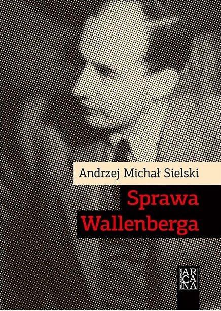 Sprawa Wallenberga Sprawa Wallenberga