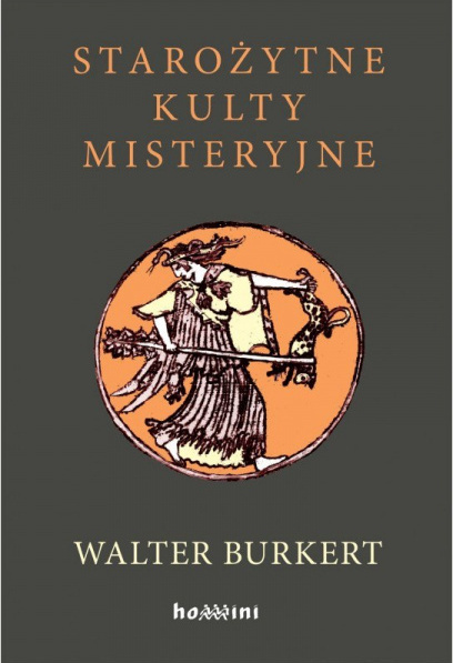 Starożytne kulty misteryjne Starożytne kulty misteryjne