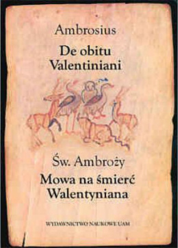 Św. Ambroży. Mowa na śmierć Walentyniana