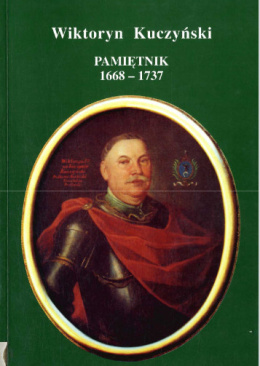 Wiktoryn Kuczyński. Pamiętnik 1668-1737