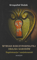 Wywiad Rzeczypospolitej Obojga Narodów. Dyplomacja i wojskowość