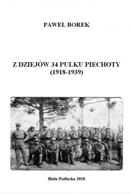 Z dziejów 34 pułku piechoty (1918-1939)