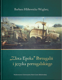 Złota epoka Portugalii i języka portugalskiego