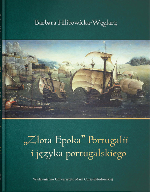 Złota epoka Portugalii i języka portugalskiego Złota epoka Portugalii i języka portugalskiego