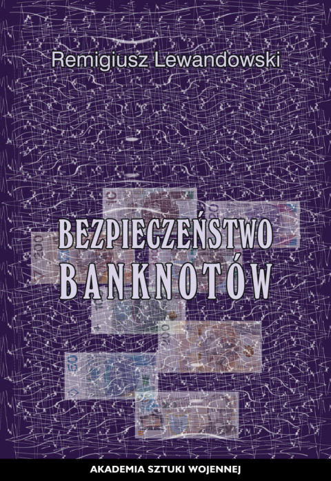 Bezpieczeństwo banknotów Bezpieczeństwo banknotów