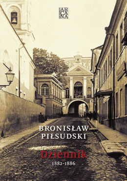 Bronisław Piłsudski. Dziennik 1882-1886