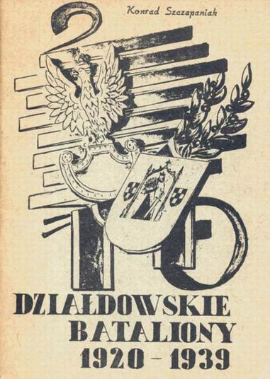 Działdowskie Bataliony 1920-1939 Działdowskie Bataliony 1920-1939