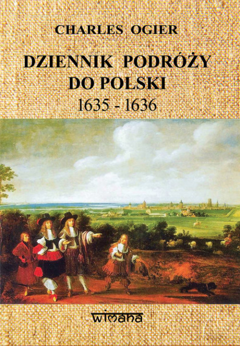 Dziennik podróży do Polski 1635-1636 Dziennik podróży do Polski 1635-1636