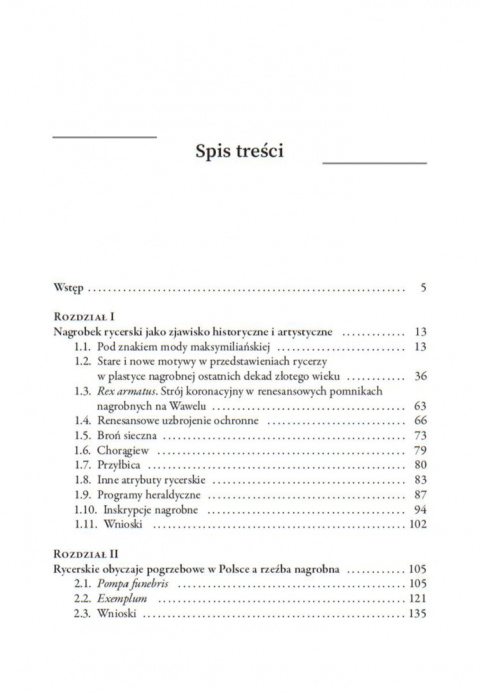 Rycerski pomnik nagrobny w sztuce polskiej XVI wieku jako wyraz stanowego prestiżu szlachty Eques Polonus Rycerski pomnik nagrobny w sztuce polskiej XVI wieku jako wyraz stanowego prestiżu szlachty Eques Polonus