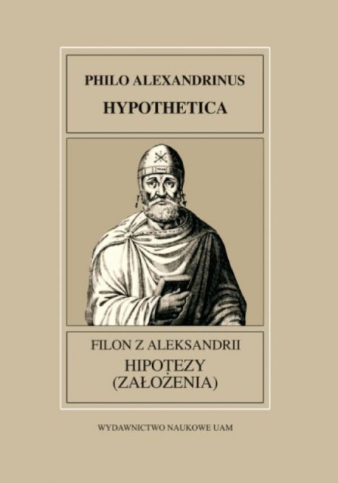 Filon z Alexandrii. Hipotezy (założenia). Philo Alexandrinus. Hypothetica Filon z Alexandrii. Hipotezy (założenia). Philo Alexandrinus. Hypothetica
