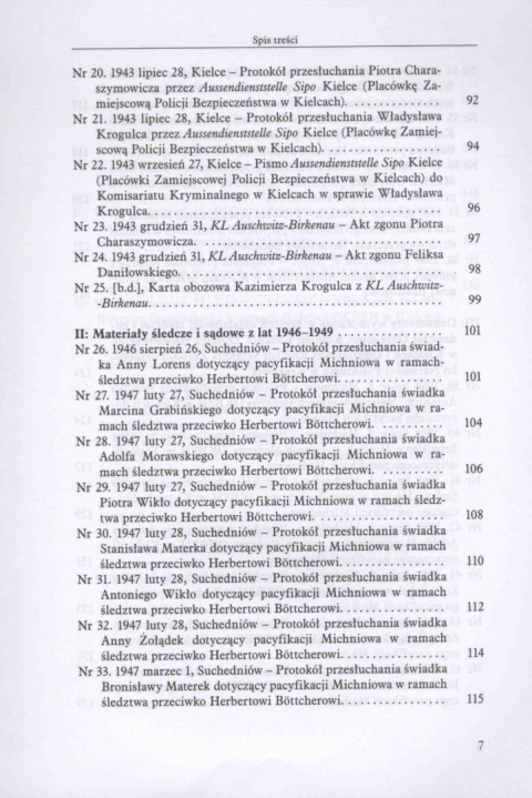 I nie widziałem ich więcej wśród żywych....Pacyfikacja Michniowa 12 i 13 lipca 1943 r. w dokumentach i relacjach I nie widziałem ich więcej wśród żywych....Pacyfikacja Michniowa 12 i 13 lipca 1943 r. w dokumentach i relacjach