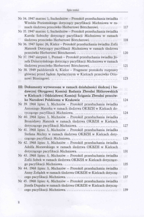 I nie widziałem ich więcej wśród żywych....Pacyfikacja Michniowa 12 i 13 lipca 1943 r. w dokumentach i relacjach I nie widziałem ich więcej wśród żywych....Pacyfikacja Michniowa 12 i 13 lipca 1943 r. w dokumentach i relacjach