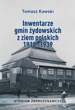 Inwentarze gmin żydowskich z ziem polskich 1918-1939