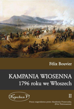 Kampania wiosenna 1796 roku we Włoszech tom II