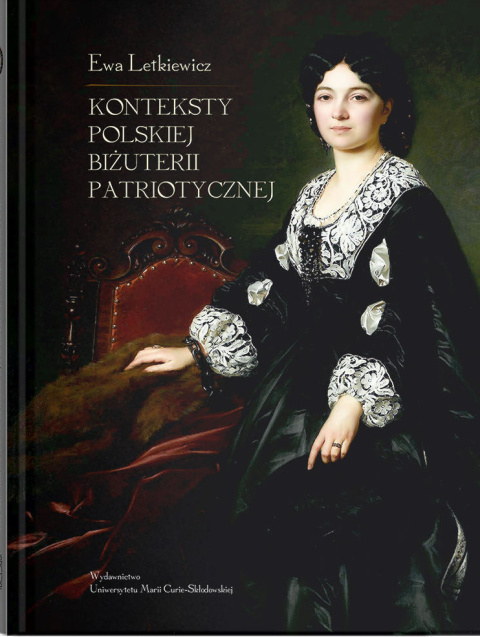 Konteksty polskiej biżuterii patriotycznej Konteksty polskiej biżuterii patriotycznej