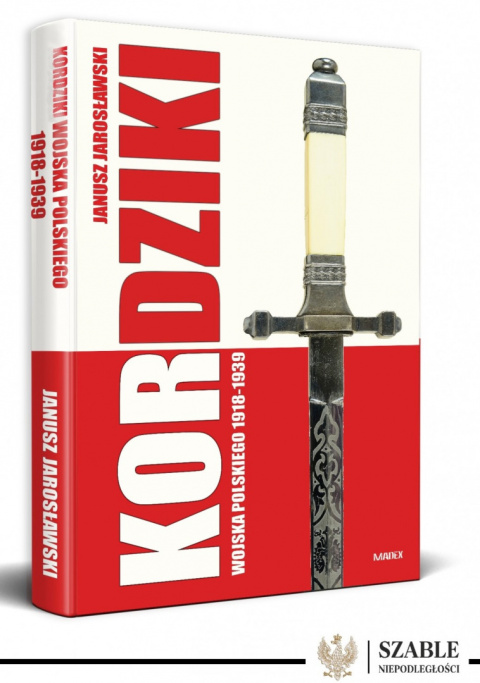 Kordziki Wojska Polskiego 1918-1939 Kordziki Wojska Polskiego 1918-1939