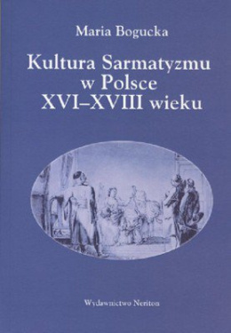 Kultura Sarmatyzmu w Polsce XVI-XVIII wieku