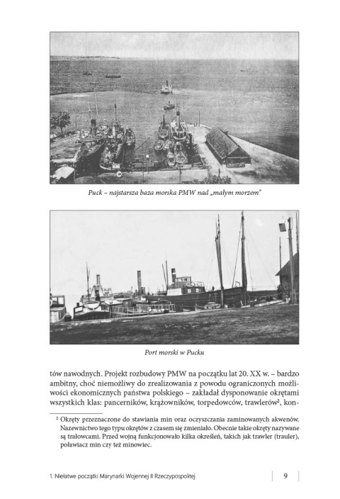 Marynarka Wojenna Polski Odrodzonej Tom 2. Dywizjon Ćwiczebny i Dywizjon Minowców 1921-1939 Marynarka Wojenna Polski Odrodzonej Tom 2. Dywizjon Ćwiczebny i Dywizjon Minowców 1921-1939