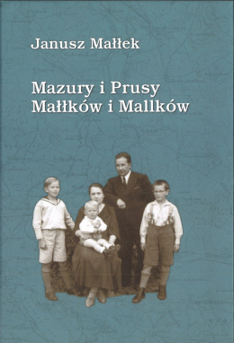 Mazury i Prusy Małłków i Mallków